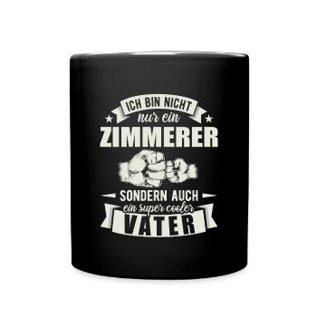 Zimmerer Vater Papa Vatertag Tischler - Tasse einfarbig - Schwarz - Vorne