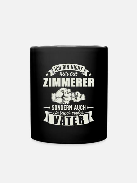 Zimmerer Vater Papa Vatertag Tischler - Tasse einfarbig - Schwarz