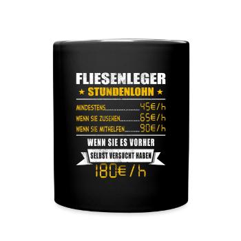 Fliesenleger Stundenlohn Mosaikleger - Tasse einfarbig - Schwarz - Vorne