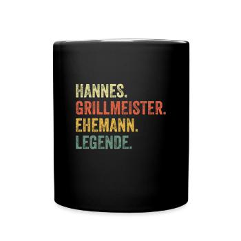 Hannes Grillmeister Ehemann Vorname Grillen - Tasse einfarbig - Schwarz - Vorne