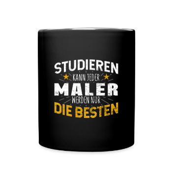 Maler Lackierer Studiere kann jeder - Tasse einfarbig - Schwarz - Vorne