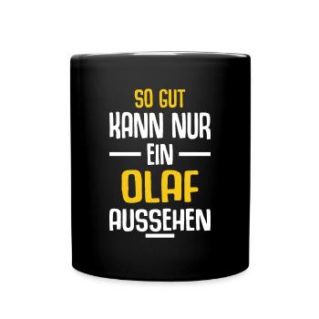 Olaf Vorname Name Geburtstag - Tasse einfarbig - Schwarz - Vorne