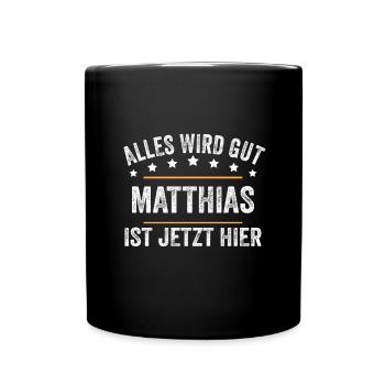 Matthias Vorname Name Geburtstag - Tasse einfarbig - Schwarz - Vorne