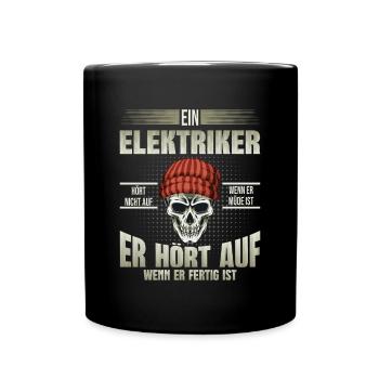 Elektriker hört auf wenn er fertig ist - Tasse einfarbig - Schwarz - Vorne