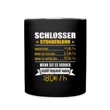 Schlosser Stundenlohn Schweißer - Tasse einfarbig - Schwarz - Vorne