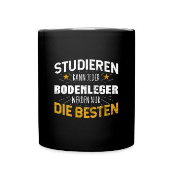 Bodenleger Studiere kann jeder - Tasse einfarbig - Schwarz - Vorne