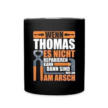 Vorname Thomas Name Geburtstag Geschenk - Tasse einfarbig - Schwarz - Vorne