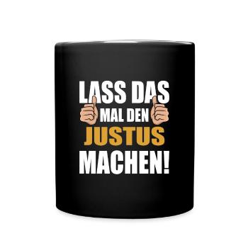 Lass das mal den Justus machen - Tasse einfarbig - Schwarz - Vorne