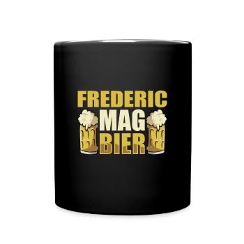 Frederic mag Bier Name Geburtstag - Tasse einfarbig - Schwarz - Vorne