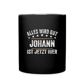 Johann Vorname Name Geburtstag - Tasse einfarbig - Schwarz - Vorne