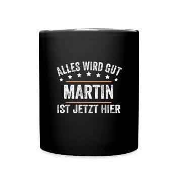 Martin Vorname Name Geburtstag - Tasse einfarbig - Schwarz - Vorne