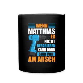 Matthias Vorname Name Geburtstag Reparieren - Tasse einfarbig - Schwarz - Vorne