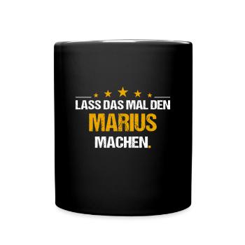 Lass das mal den Marius machen Name - Tasse einfarbig - Schwarz - Vorne