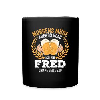 Fred Vorname Name Geburtstag Bier saufen - Tasse einfarbig - Schwarz - Vorne