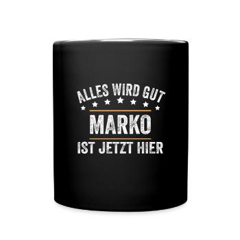 Marko Vorname Name Geburtstag - Tasse einfarbig - Schwarz - Vorne