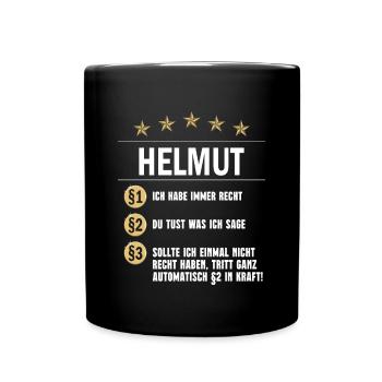 Helmut Habe immer Recht Namenstag - Tasse einfarbig - Schwarz - Vorne