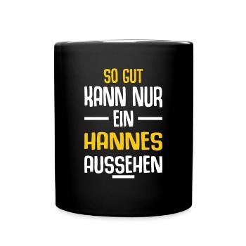 Hannes Vorname Name Geburtstag - Tasse einfarbig - Schwarz - Vorne