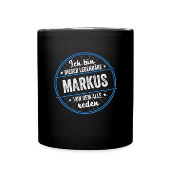 Ich bin dieser legendärer Markus Name - Tasse einfarbig - Schwarz - Vorne