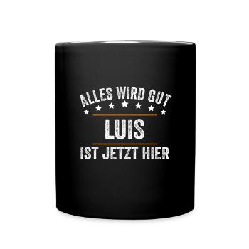 Luis Vorname Name Geburtstag - Tasse einfarbig - Schwarz - Vorne