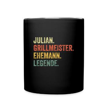 Julian Grillmeister Ehemann Vorname Grillen - Tasse einfarbig - Schwarz - Vorne