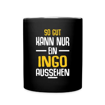 Ingo Vorname Name Geburtstag - Tasse einfarbig - Schwarz - Vorne