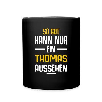 Thomas Vorname Name Geburtstag - Tasse einfarbig - Schwarz - Vorne