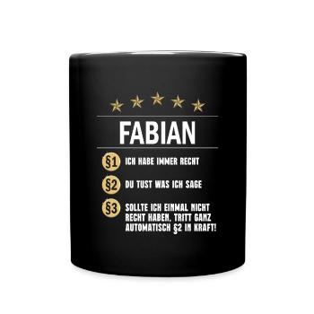 Fabian Habe immer Recht Namenstag - Tasse einfarbig - Schwarz - Vorne