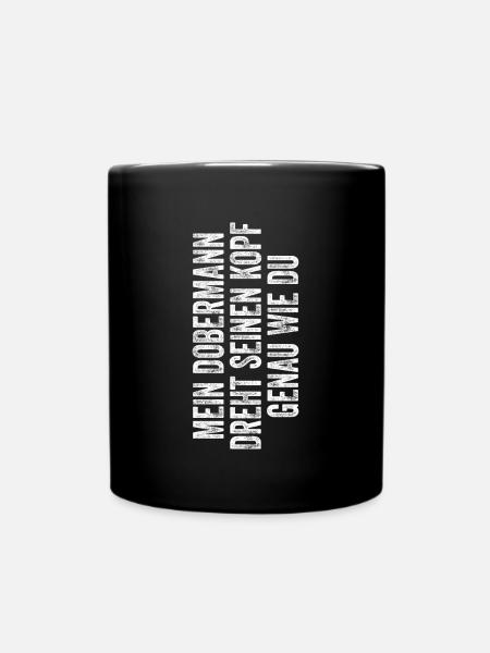 Dobermann Hund Dog Hundehalter - Tasse einfarbig - Schwarz