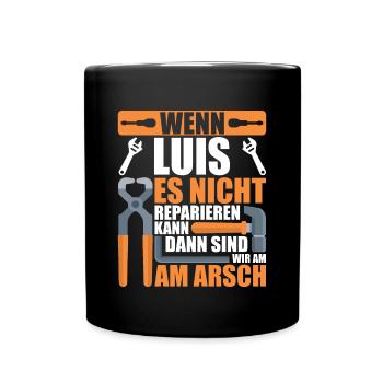 Vorname Luis Name Geburtstag Geschenk - Tasse einfarbig - Schwarz - Vorne