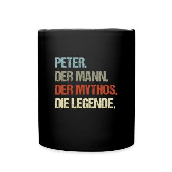 Peter der Mann der Mythos die Legende - Tasse einfarbig - Schwarz - Vorne