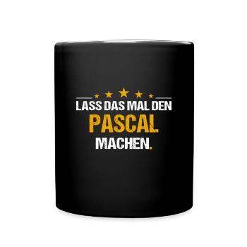 Lass das mal den Pascal machen Name - Tasse einfarbig - Schwarz - Vorne