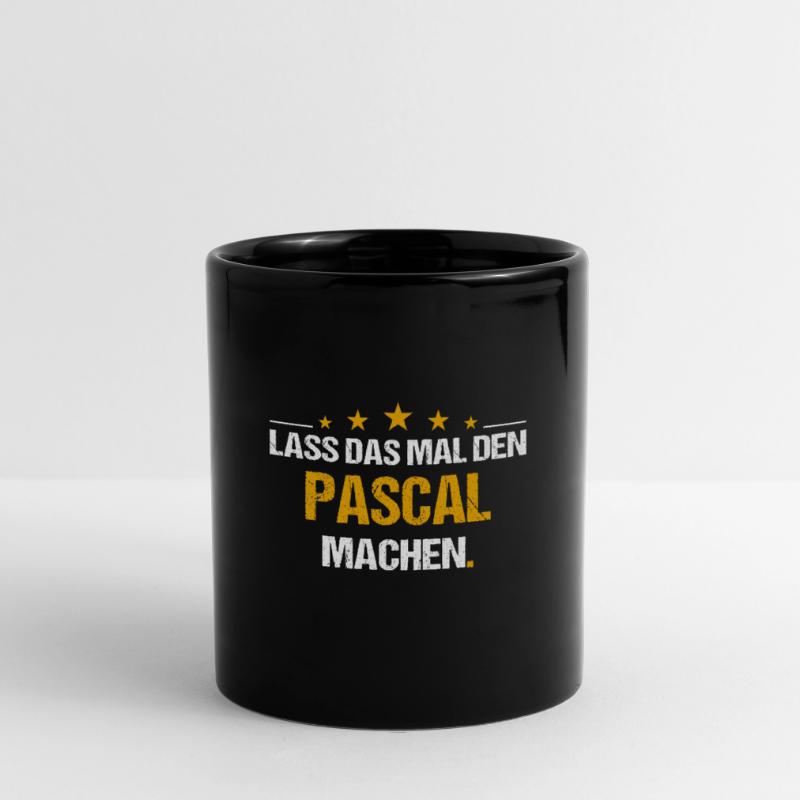 Lass das mal den Pascal machen Name Tasse einfarbig
