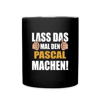 Lass das mal den Pascal machen - Tasse einfarbig - Schwarz - Vorne