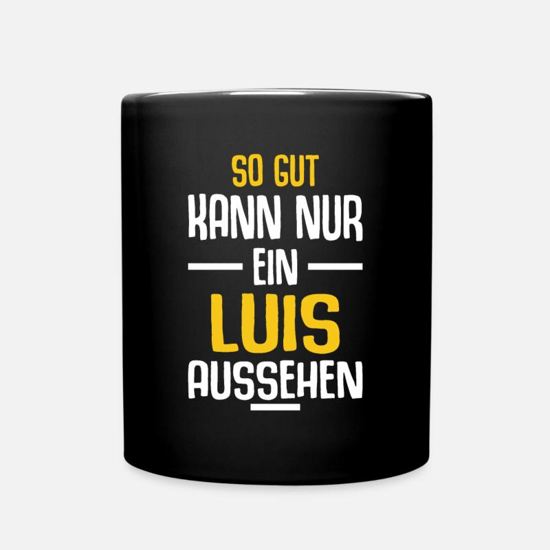 Luis Vorname Name Geburtstag - Tasse einfarbig - Schwarz