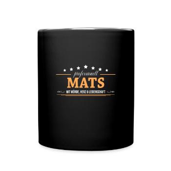 Professionell Mats Name Vorname - Tasse einfarbig - Schwarz - Vorne