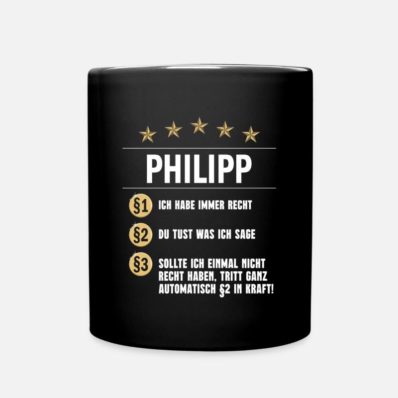 Philipp Habe immer Recht Namenstag - Tasse einfarbig - Schwarz