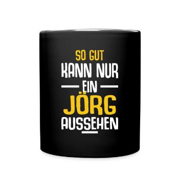 Jörg Vorname Name Geburtstag - Tasse einfarbig - Schwarz - Vorne