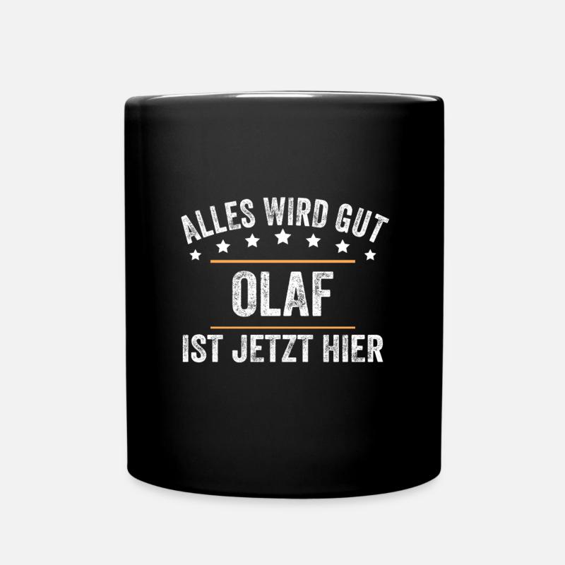 Olaf Vorname Name Geburtstag - Tasse einfarbig - Schwarz