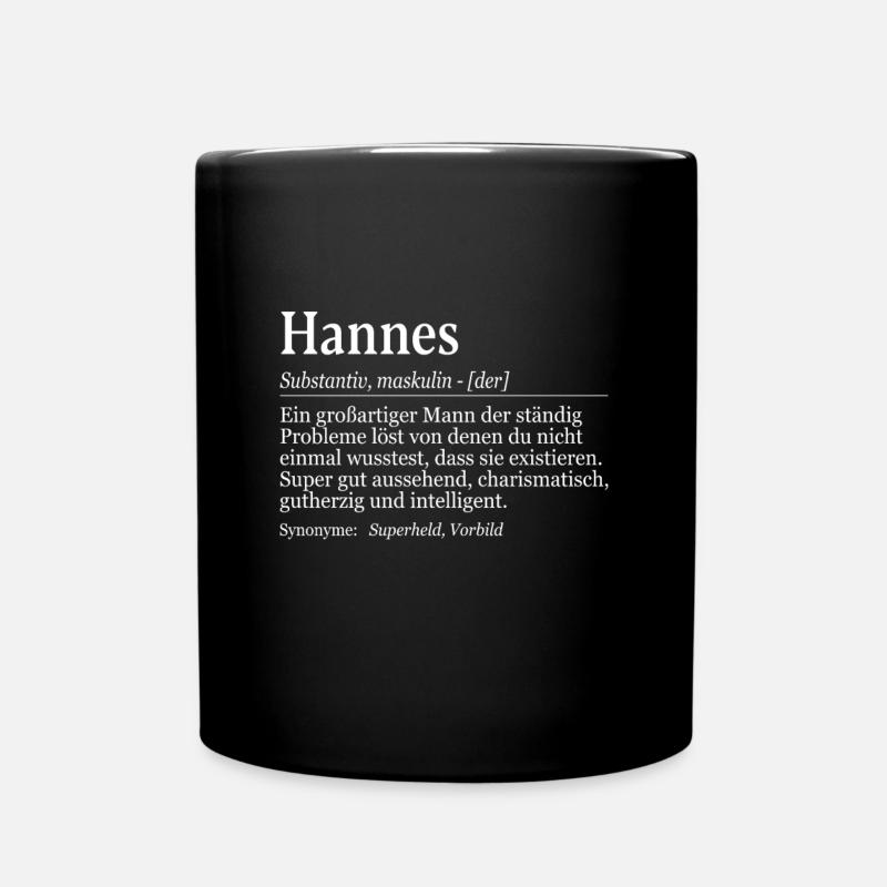 Hannes Definition Namenstag Geburtstag Name - Tasse einfarbig - Schwarz