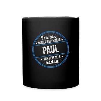 Ich bin dieser legendärer Paul Name - Tasse einfarbig - Schwarz - Vorne