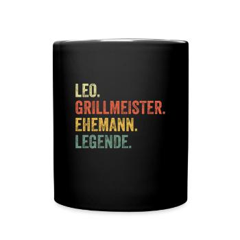 Leo Grillmeister Ehemann Vorname Grillen - Tasse einfarbig - Schwarz - Vorne
