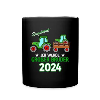 Ich Werde Großer Bruder 2024 - Geburt Sohn Traktor - Tasse einfarbig - Schwarz - Vorne