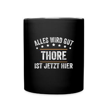 Thore Vorname Name Geburtstag - Tasse einfarbig - Schwarz - Vorne