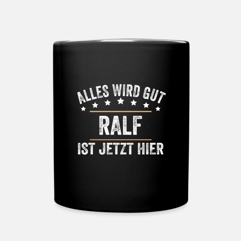 Ralf Vorname Name Geburtstag - Tasse einfarbig - Schwarz