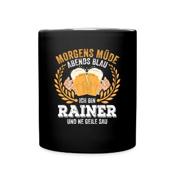 Rainer Vorname Name Geburtstag Bier saufen - Tasse einfarbig - Schwarz - Vorne