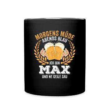Max Vorname Name Geburtstag Bier saufen - Tasse einfarbig - Schwarz - Vorne