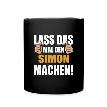 Lass das mal den Simon machen - Tasse einfarbig - Schwarz - Vorne
