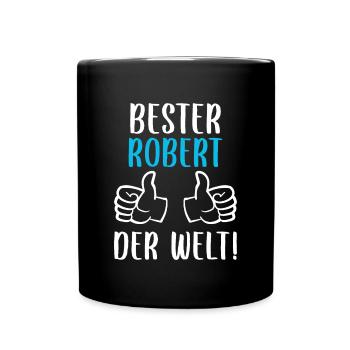 Robert Vorname Name Geburtstag - Tasse einfarbig - Schwarz - Vorne
