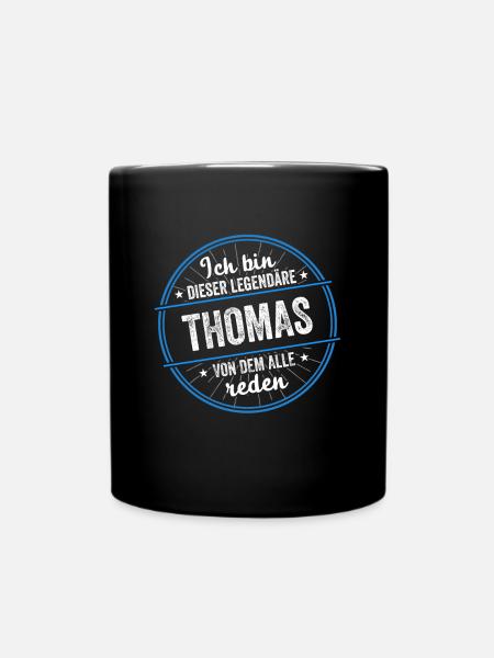 Ich bin dieser legendärer Thomas Name - Tasse einfarbig - Schwarz
