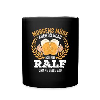 Ralf Vorname Name Geburtstag Bier saufen - Tasse einfarbig - Schwarz - Vorne